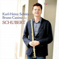 Schubert シューベルト / アルペジョーネ・ソナタ(フルート版)、6つの歌曲、『しぼめる花』の主題による序奏と変奏曲　カール＝ハインツ・シュッツ、ブルーノ・カニーノ 【CD】