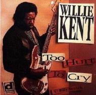 【輸入盤】 Willie Kent / Too Hurt To Cry 【CD】のサムネイル