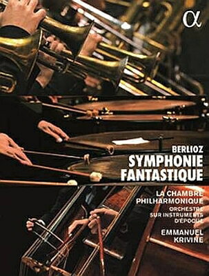 Berlioz ベルリオーズ / ベルリオーズ：幻想交響曲〜19世紀フランスの楽器と演奏様式〜　エマニュエル・クリヴィヌ、ラ・シャンブル・フィラルモニーク 【DVD】