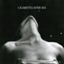 【輸入盤】 Cigarettes After Sex / I. 【CD】