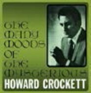 【輸入盤】 Howard Crockett / Many Moods Of The Mysterious Howard Crockett 【CD】