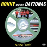 Ronny And The Daytonas / G. T. O.+ Sandy yCDz