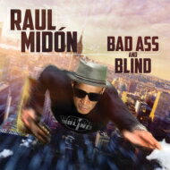 【輸入盤】 Raul Midon ラウルミドン / Bad Ass &amp; Blind 【CD】
