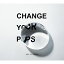 Υѥ졼 / Change your pops ̾ס CD