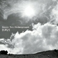 Sonic Tri-underground / Days CD