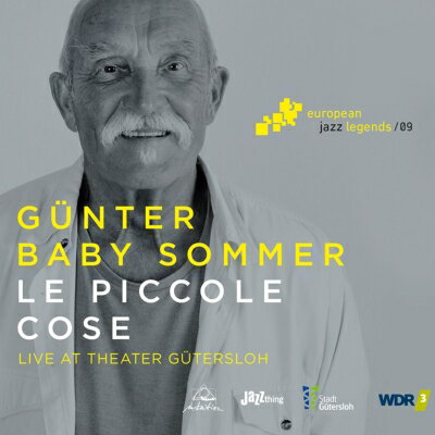 【輸入盤】 Gunter Baby Sommer / Le Piccole Cose: Live At The Theater Gutersloh 【CD】
