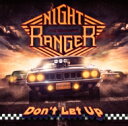 Night Ranger ナイトレンジャー / DON'T LET UP (初回限定盤) 【CD】