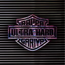 ラッパ我リヤ / ULTRA HARD 【CD】