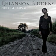 Rhiannon Giddens / Freedom Highway 【SHM-CD】
