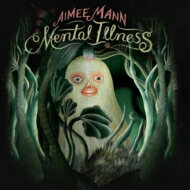 【輸入盤】 Aimee Mann エイミーマン / Mental Illness 【CD】