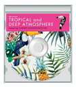 TROPICAL and DEEP ATMOSPHERE 【HMV限定盤】 【CD】