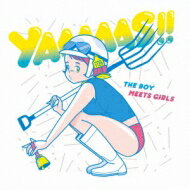 THE BOY MEETS GIRLS / YAAAAAS!! 【CD】