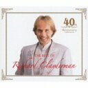 Richard Clayderman リチャードクレイダーマン / デビュー40周年記念ベスト 【CD】