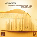 Olivier Latry: Voyages 【CD】