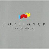 Foreigner フォーリナー / Foreigner-the Definitive 