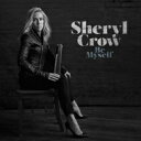 Sheryl Crow シェリルクロウ / Be Myself 【CD】