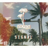 SPiCYSOL / SIGNAL 【CD】