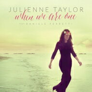 【輸入盤】 Julienne Taylor / When We Are One Feat. Daniele Ferretti 【CD】
