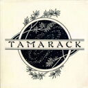 【輸入盤】 Tamarack / Tamarack 【CD】