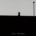 J.A.M ジャム / Silent Notes 【CD】