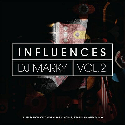  Compiled &amp; Mixed By DJ Marky Influences Vol.2 