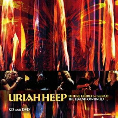 【輸入盤】 Uriah Heep ユーライアヒープ / Future Echoes Of The Past: The Legend Continues 【CD】