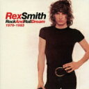 【輸入盤】 Rex Smith / Rock And Roll Dream 1976-1983 【CD】