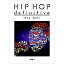 HIP HOP definitive 1974-2017 (ele-king books) / ޼ ܡ