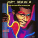 【送料無料】 Chuck Berry チャックベリー / Hail! Hail! Rock 'n' Roll 【SHM-CD】 - HMV&BOOKS online 1号店