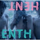 ENTH / HENT 【CD】