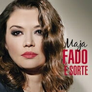 【輸入盤】 Maja (Maja Milinkovic) / Fado E Sorte: ファドと運命 【CD】