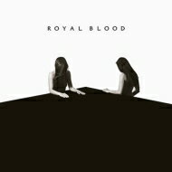  A  Royal Blood   How Did We Get So Dark?  CD 