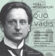 【輸入盤】 ノヴォヴィエイスキ、フェリクス（1877-1946） / Quo Vadis: Sulkowski / F.nowowiejski Warmia &amp; Mazury Po Gorecki Chamber Cho Etc 【CD】