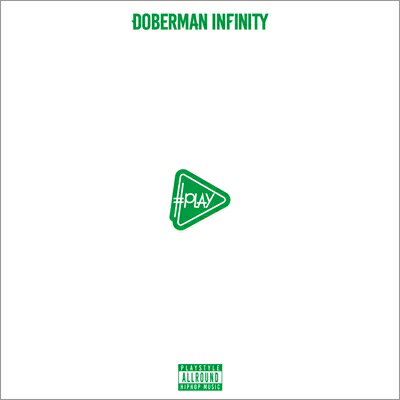 DOBERMAN INFINITY / #PLAY 【CD】