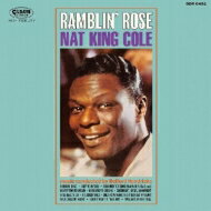 Nat King Cole ナットキングコール / Ramblin' Rose (紙ジャケット) 【CD】