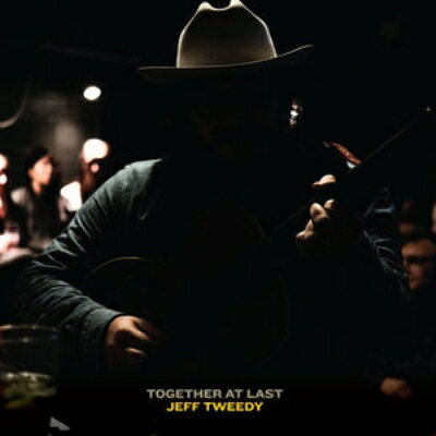 yAՁz Jeff Tweedy / Together At Last yCDz