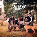 BLACK BOTTOM BRASS BAND / Turkey A Go Go 【CD】