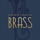 Sinfonia Varsovia Brass: Sinfonia Varsovia Brass 【CD】