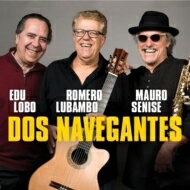 【輸入盤】 Edu Lobo / Romero Lubambo / Mauro Senise / Dos Navegantes 【CD】