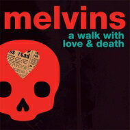 Melvins メルビンズ / Walk With Love &amp; Death 【CD】