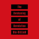 Blu-BiLLioN / The Awakening of Revolution 【初回盤B】 【CD Maxi】