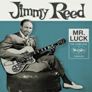 【輸入盤】 Jimmy Reed / Mr. Luck: Complete Vee-jay Singles 【CD】