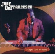 【輸入盤】 Joey Defrancesco ジョーイデフランセスコ / Singin &amp; Swingin 【CD】
