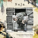 Inspired Guitar Duo / Naja 【UHQ-CD】 【Hi Quality CD】