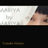 毬谷友子 / MARIYA by MARIYA 【CD】