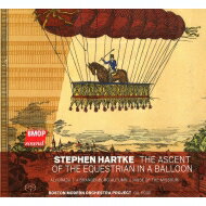 【輸入盤】 ハートキー、スティーヴン（1952-） / The Ascent Of The Equestrian In A Balloon: G.rose / Boston Modern O Project 【SACD】