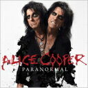 Alice Cooper アリスクーパー / Paranormal: 超常現象の館 【CD】