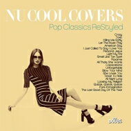 【輸入盤】 Nu Cool Covers: Pop Classics Restyled 【CD】