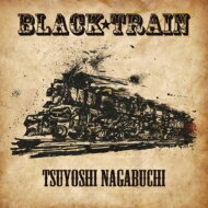 長渕剛 ナガブチツヨシ / BLACK TRAIN 【初回限定盤】 (CD+DVD) 【CD】