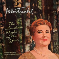 【輸入盤】 Helen Traubel: Loveliest Night Of The Year 【CD】